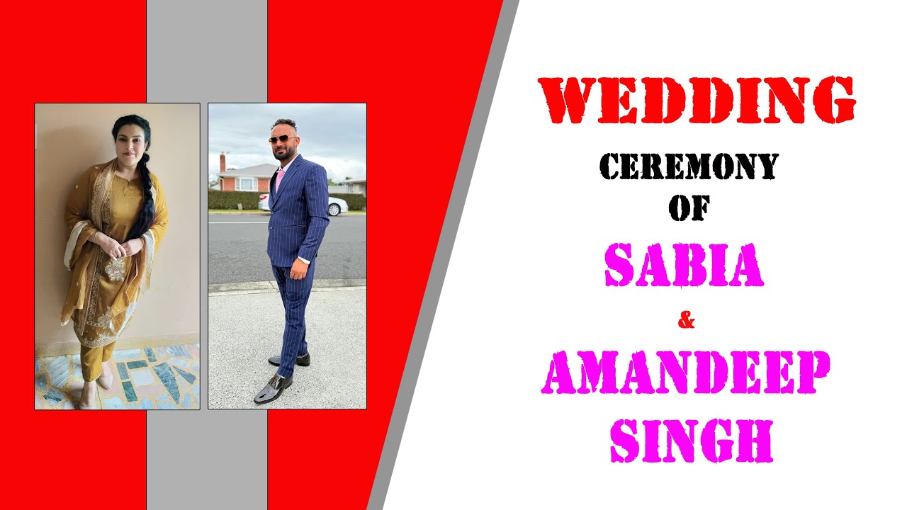 Wedding Ceremony Of Sabia & Amandeep Singh