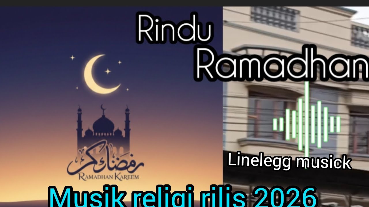 Rindu Ramadhan.. Rilis terbaru  linelegg musik#musikviral 