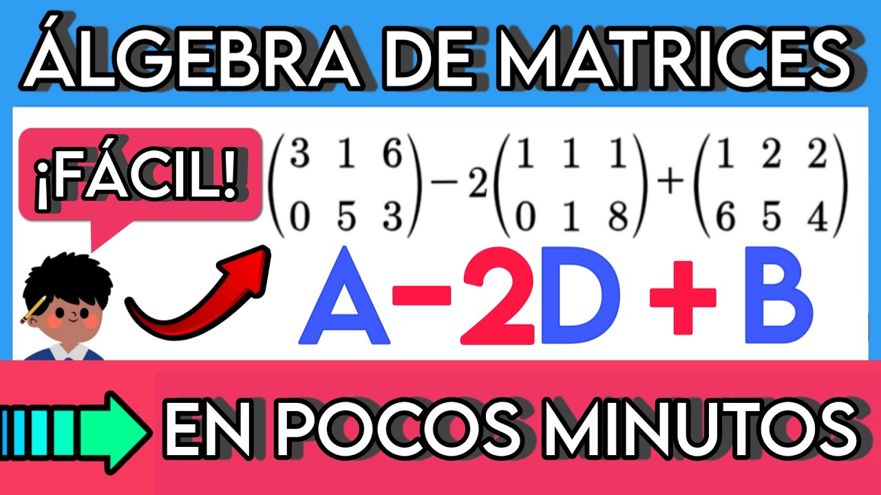 ▶️ Aprende OPERACIONES CON MATRICES [FÁCIL Y RÁPIDO] | Álgebra de Matrices 🚀