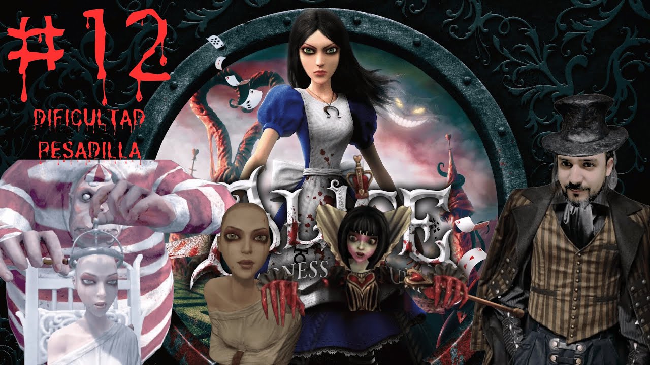 Alice Madness Returns / #12 CONOCEMOS A LA REINA, CADA VEZ SE PONE MÁS TURBIO - Dificultad Pesadilla