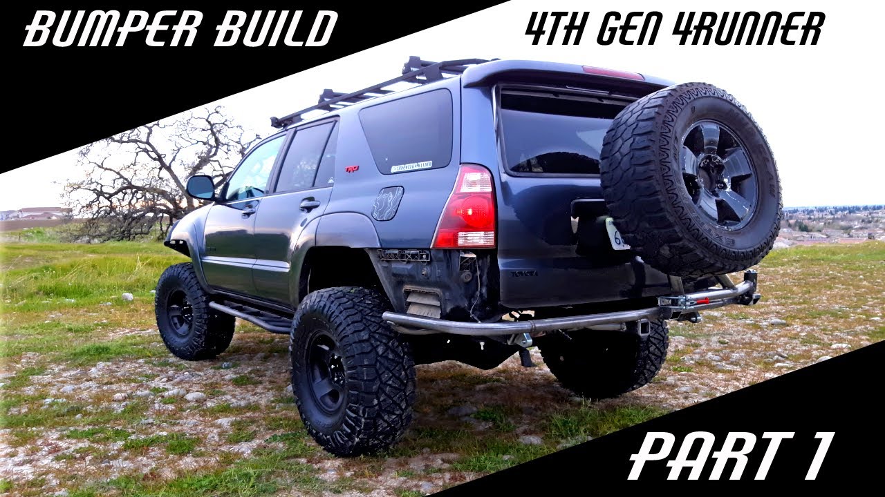 4th Gen 4runner - DIY Rear Bumper - PART 1