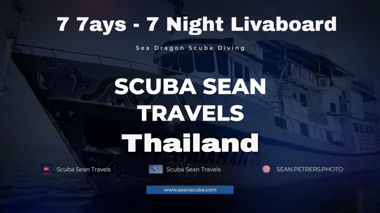 7-Day Liveaboard Adventure with Sea Dragon Dive Center | Diving Thailand&rsquo;s Best Sites!