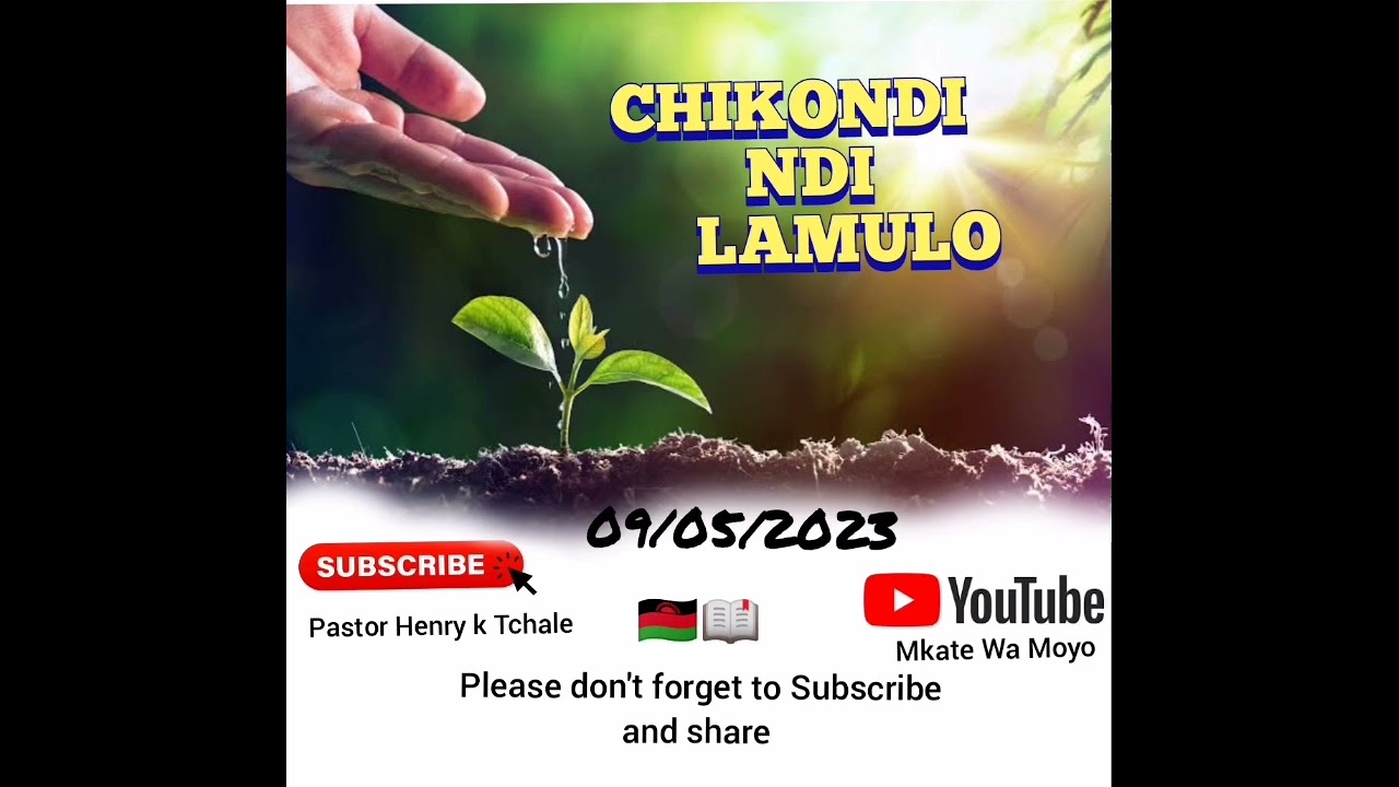 Pastor Henry k Tchale _ Chikondi ndi Lamulo _ 09 May 2023