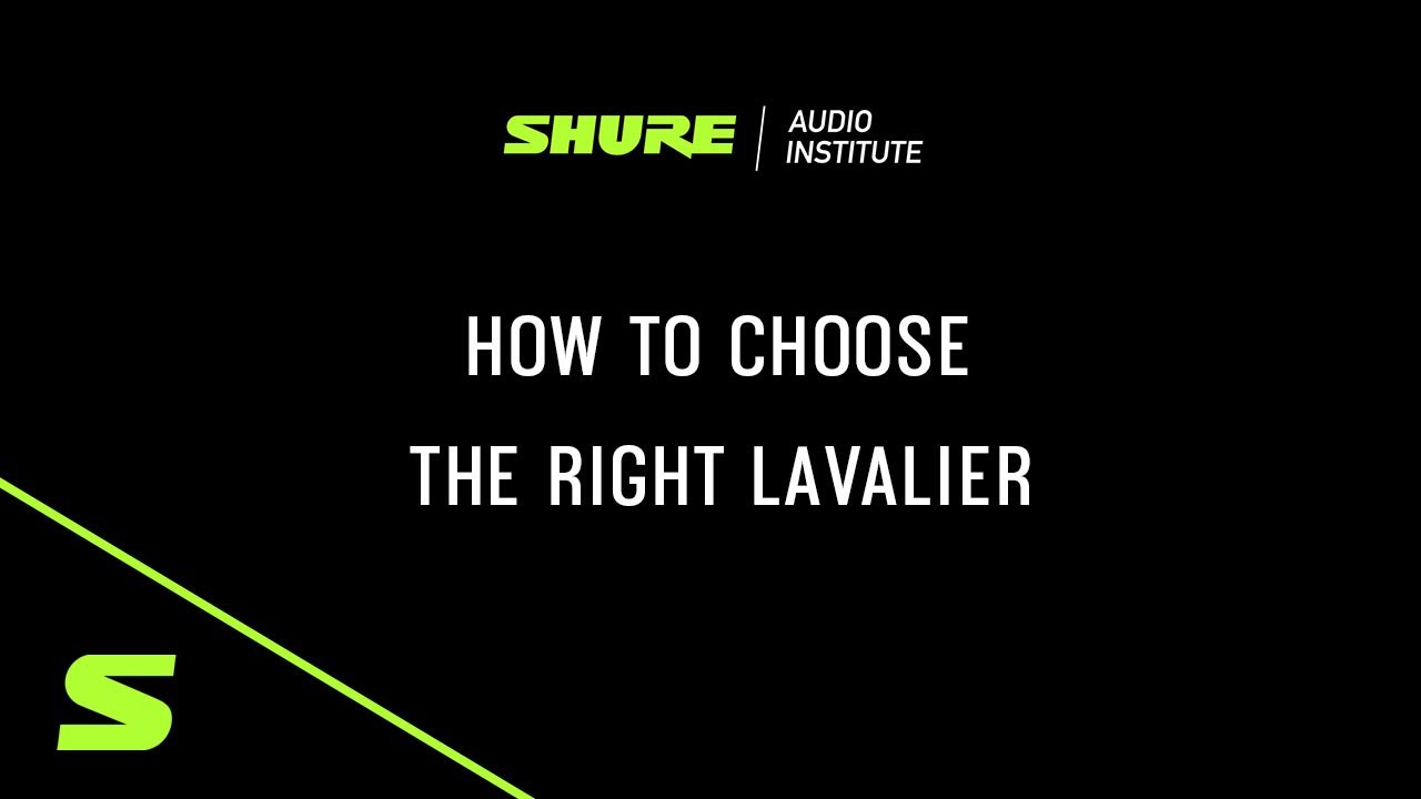 Shure Webinar: How to Choose the Right Lavalier