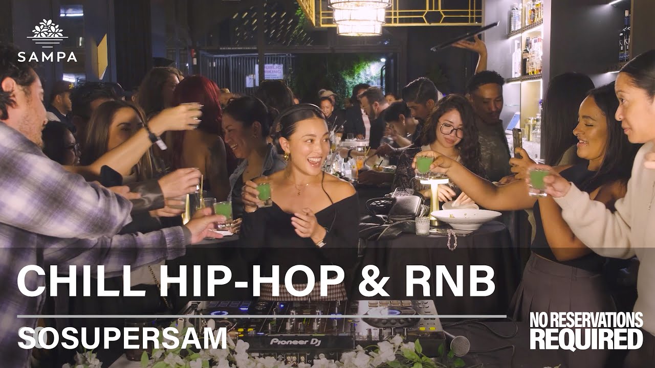 SOSUPERSAM | Chill Hip Hop & RNB | NO RESERVATIONS REQUIRED