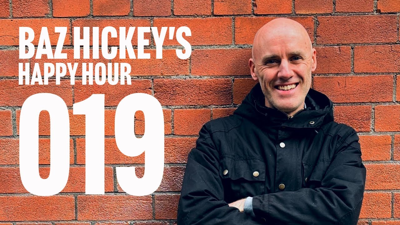 019 | Baz Hickey’s Happy Hour