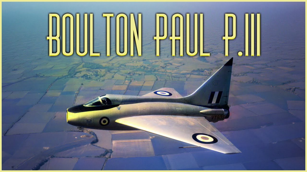 Boulton Paul P.111: Britain's Experimental Delta Wing Research Aircraft