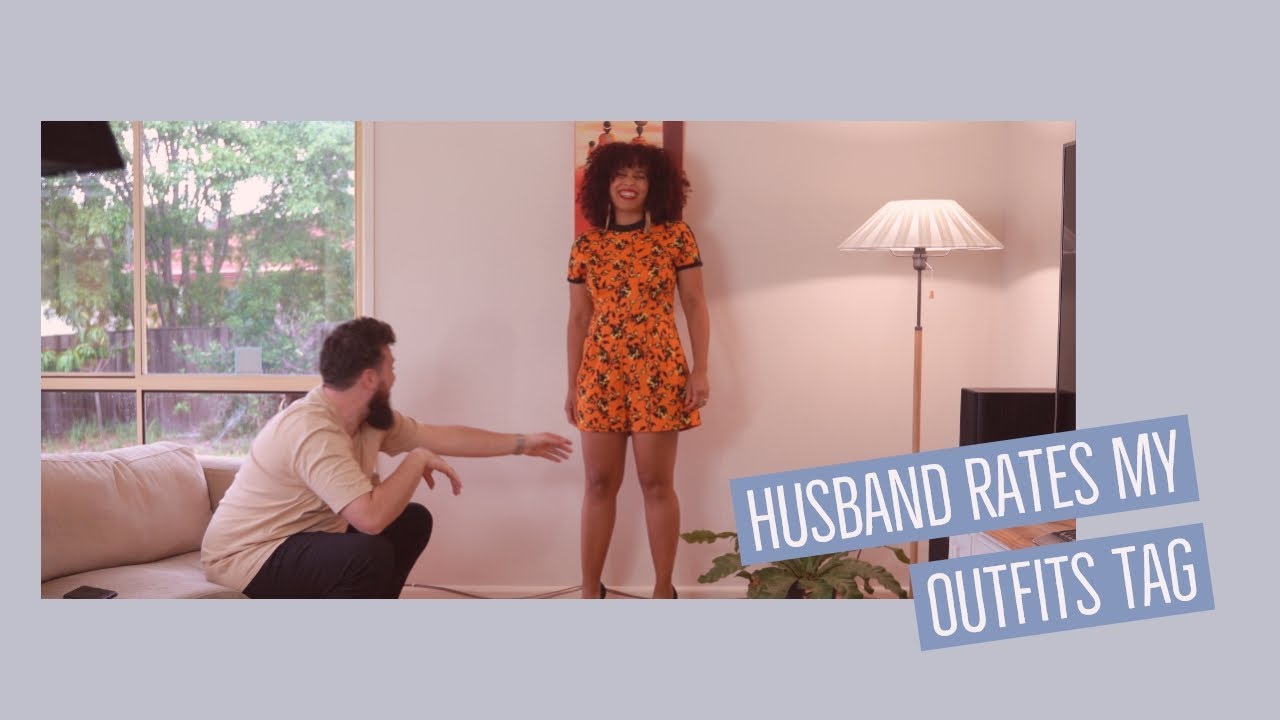 Husband Rates My Outfit
