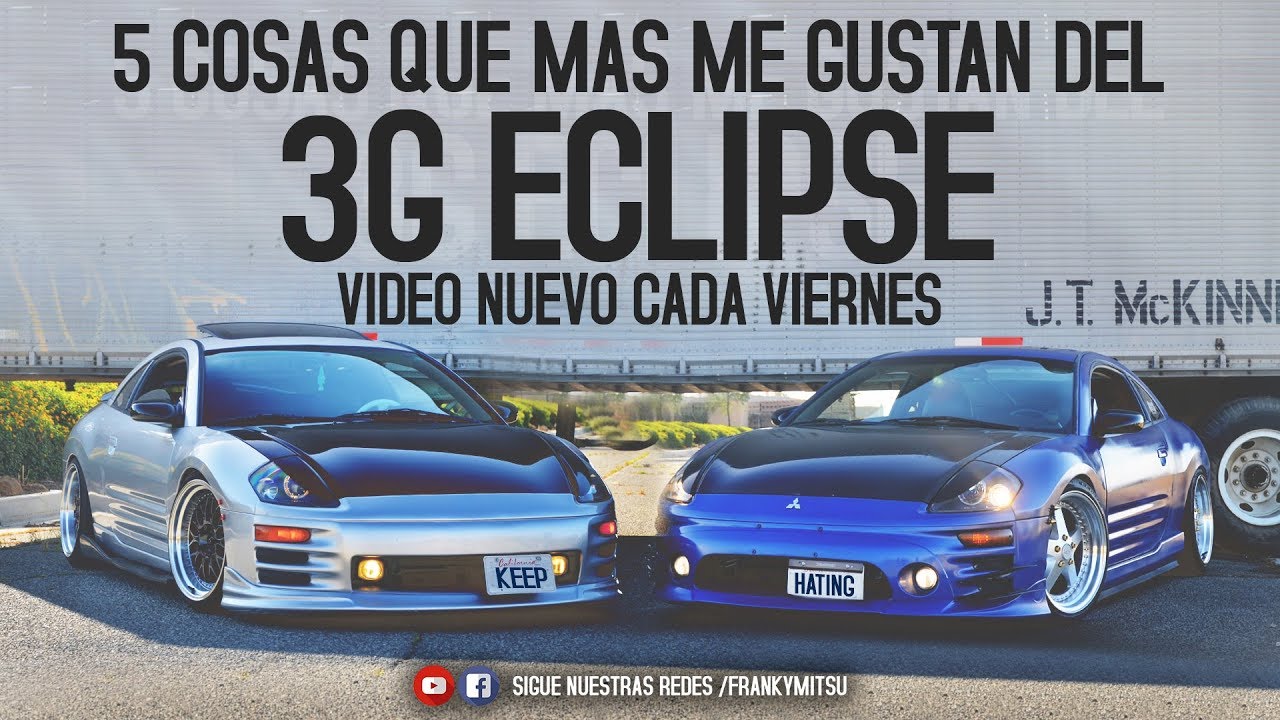 3G Eclipse 5 cosas que mas me gustan