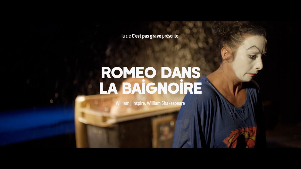 Cie C'est pas grave /// Roméo dans la baignoire /// Teaser 2022