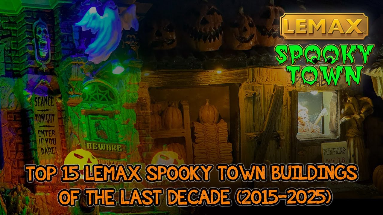 Top 15 Lemax Spooky Town Buildings of the Last Decade (2015-2025)