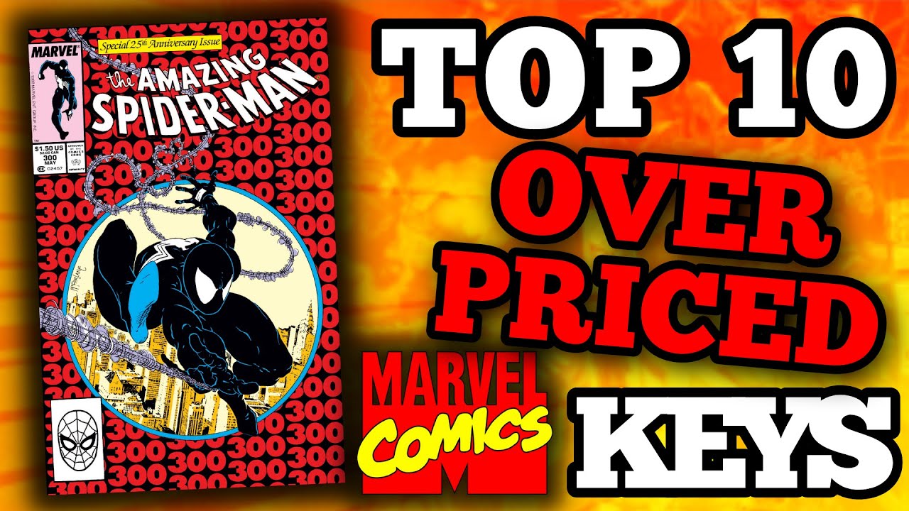 Top 10 Over-Priced Marvel Keys