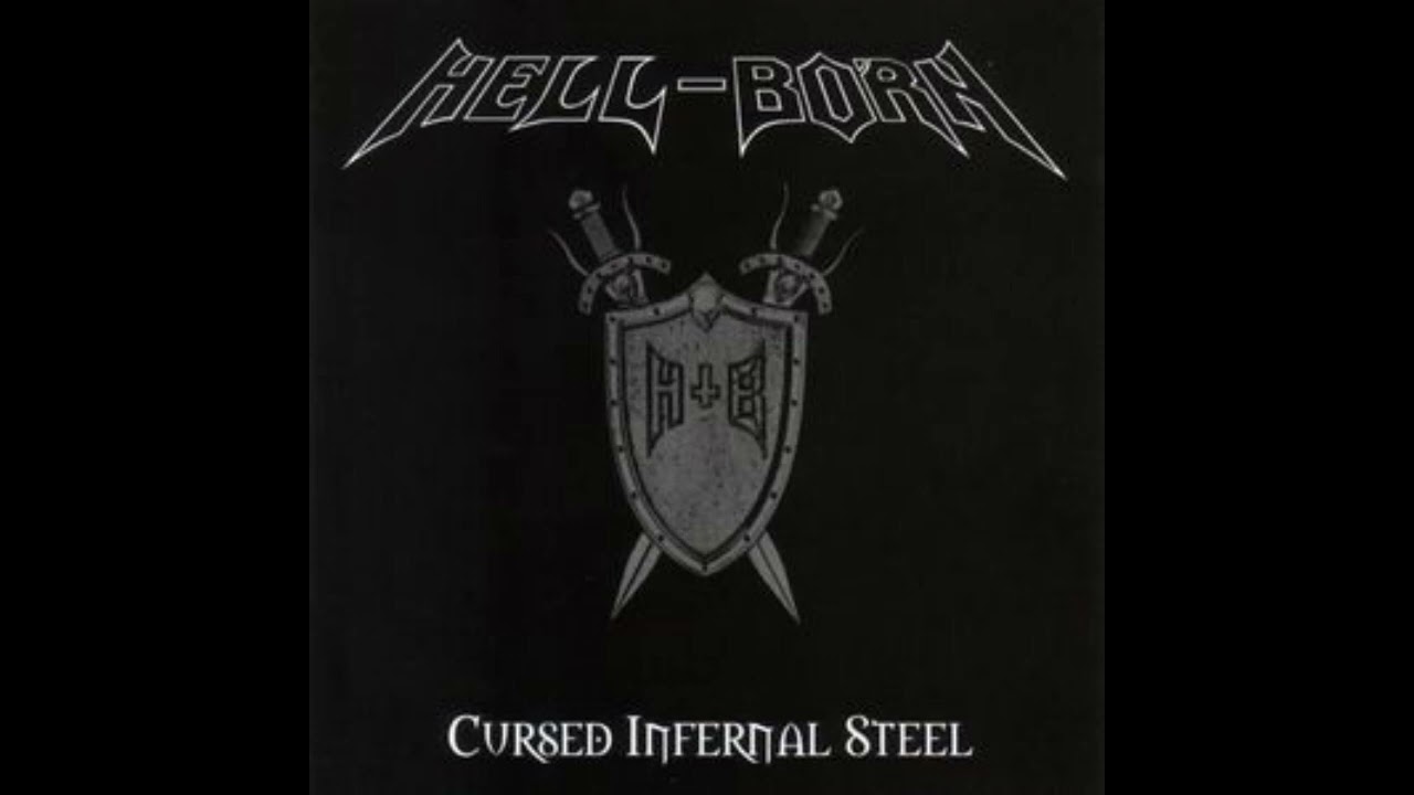Hell-Born - 2006 - Cursed Infernal Steel FULL ALBUM Death Metal / Black Metal - Poland