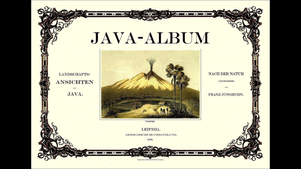 JAVANESE VOLCANOES & LANDSCAPES by F.W. Junghuhn (1809-1864)
