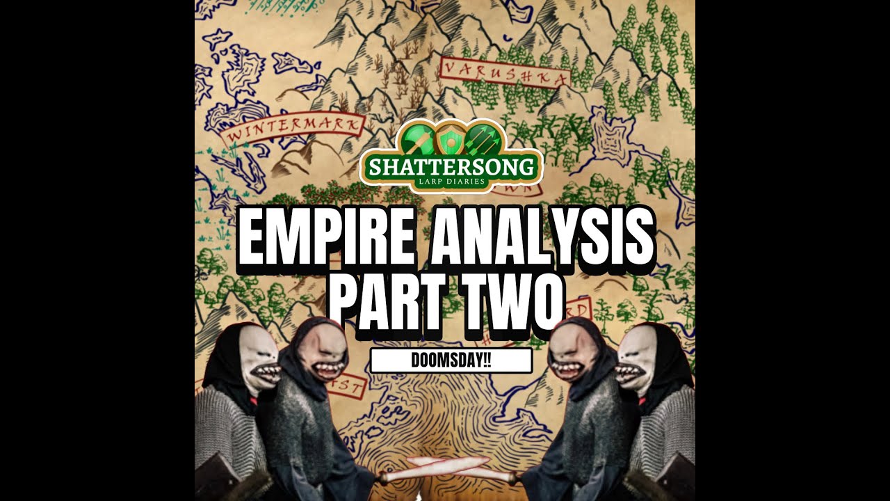 Empire UK LARP  - E1 2025 (2/3)