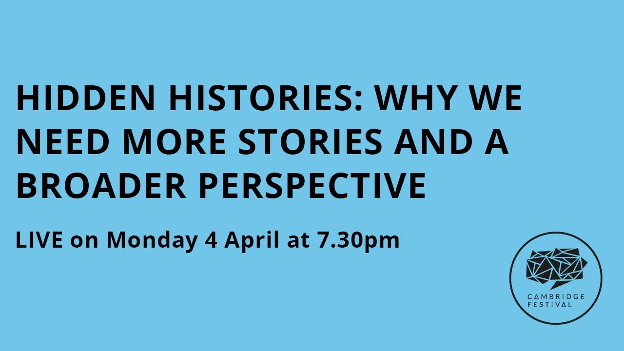 Hidden histories: why do we need more stories?
