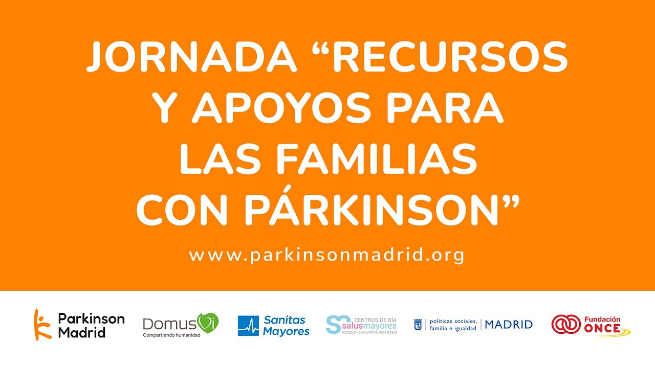 Jornada “Recursos y apoyos para las familias con párkinson”