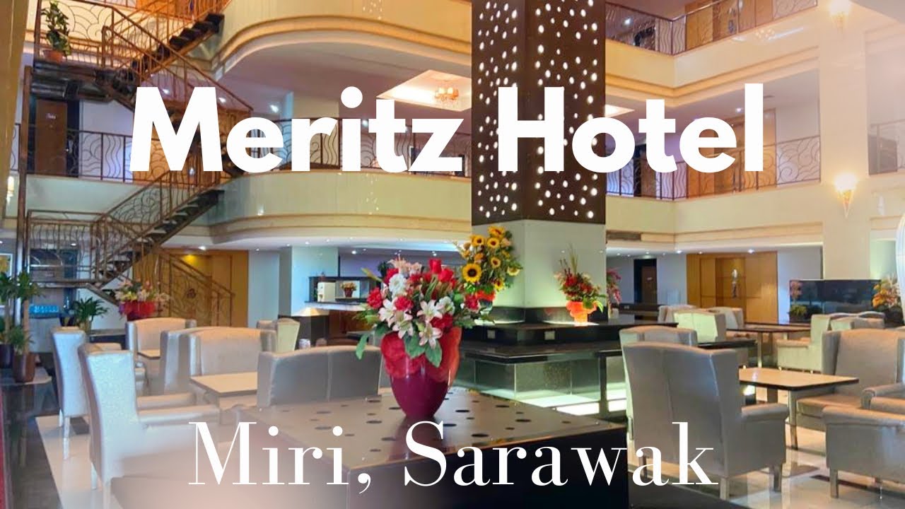 Meritz Hotel, Miri, Sarawak, Malaysia 🇲🇾 attached to Bintang Mall, great location