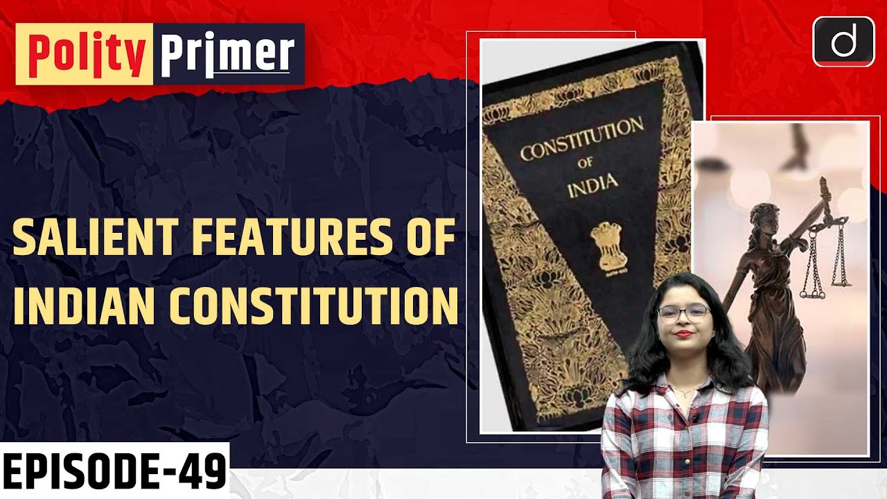 Salient Features of the Indian Constitution | Polity Primer | Drishti IAS English