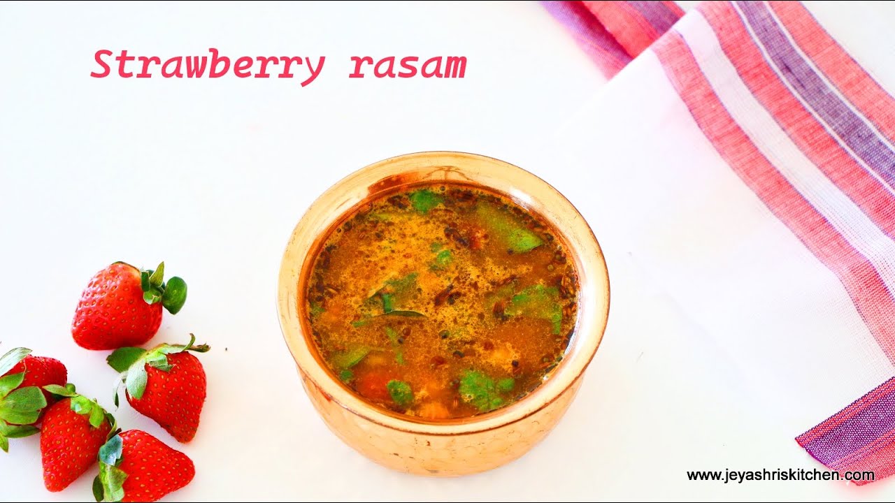 Strawberry rasam recipe - Instant rasam recipe - South Indian rasam