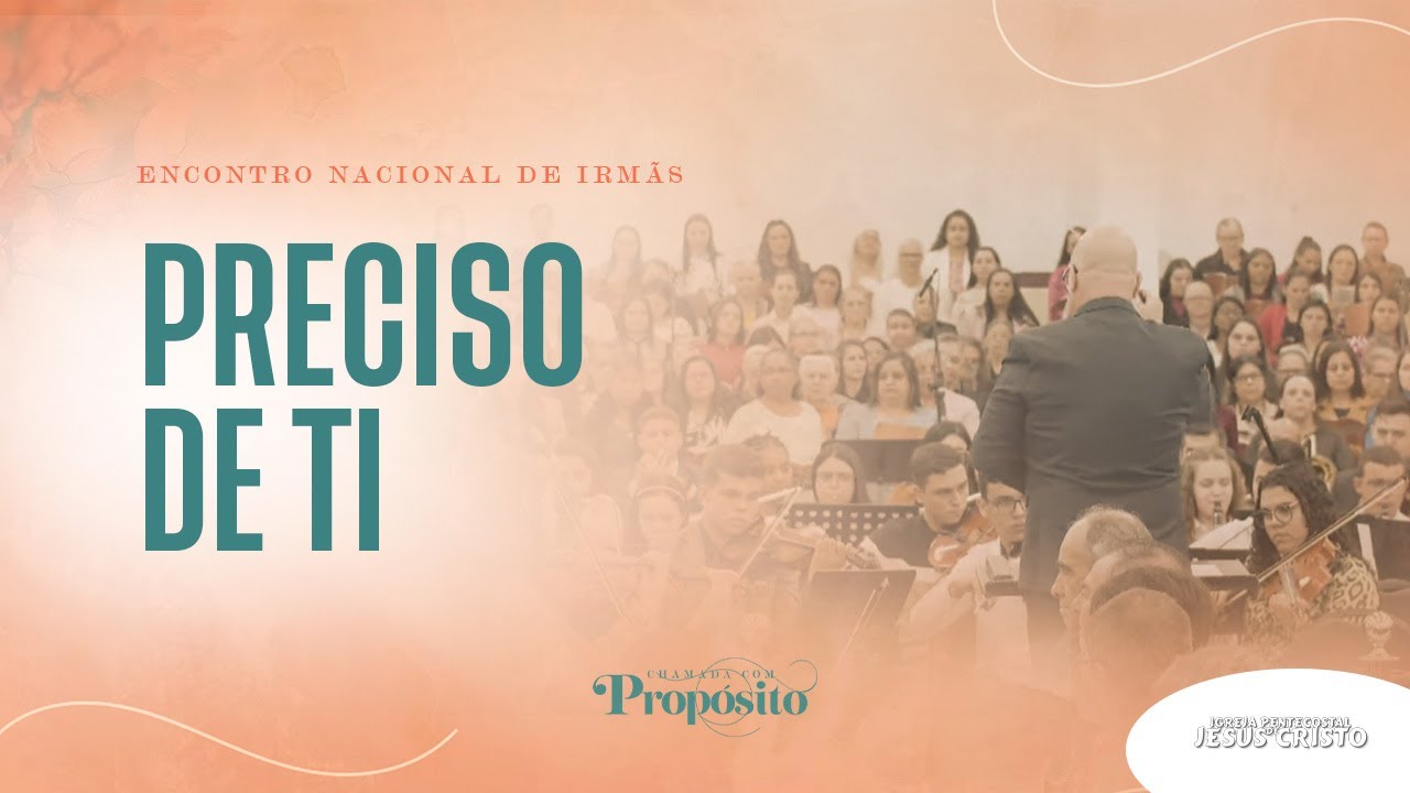PRECISO DE TI | Orquestra & Coral Feminino |  Encontro Nacional de Irmãs 2024
