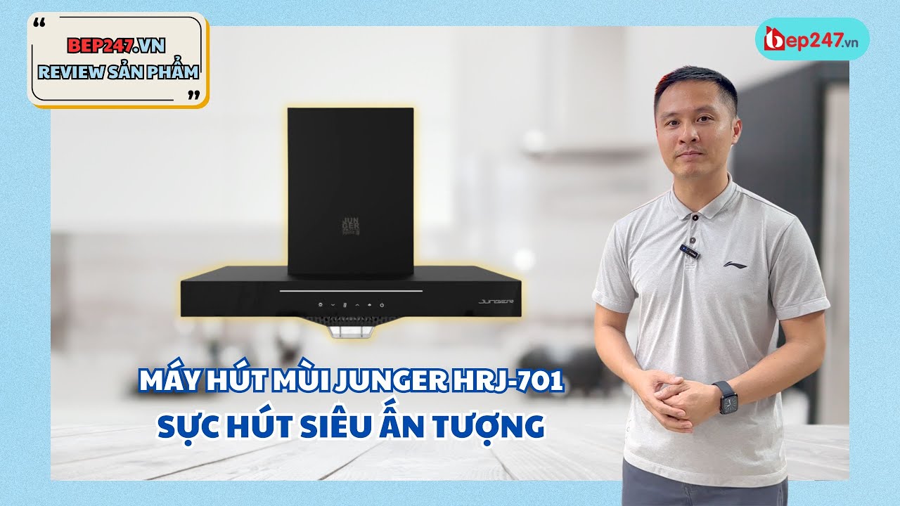 Máy Hút Mùi Junger HRJ 701 | Thiết Kế Sang Trọng, Lực Hút Siêu Khỏe | BEP247.vn