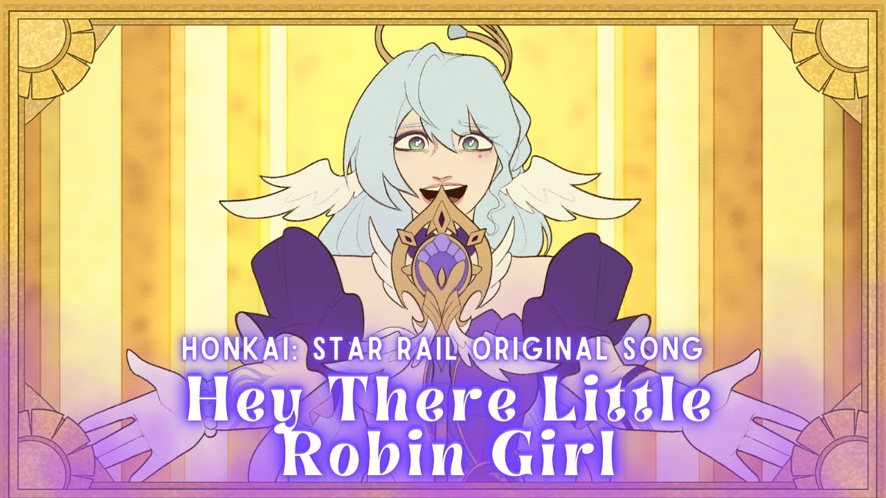 Honkai: Star Rail ROBIN SONG 