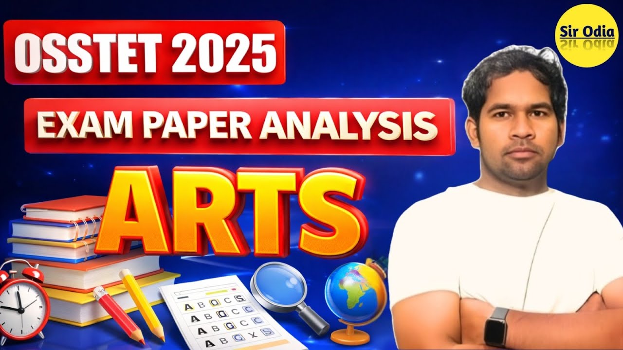 OSSTET ARTS Exam 2025 Complete Paper Analysis by SUJIT SIR | Expected Cut-Off & Questions Review