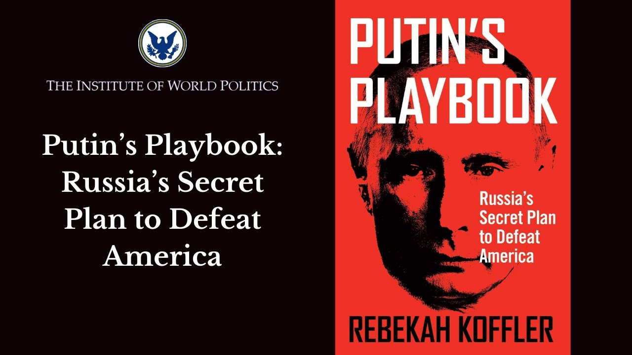 Putin’s Playbook: Russia’s Secret Plan to Defeat America