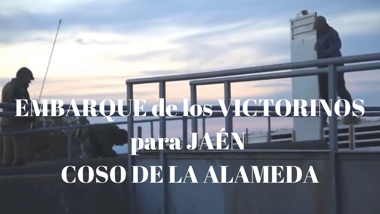 EMBARQUE de los VICTORINOS para JAEN Coso de la Alameda