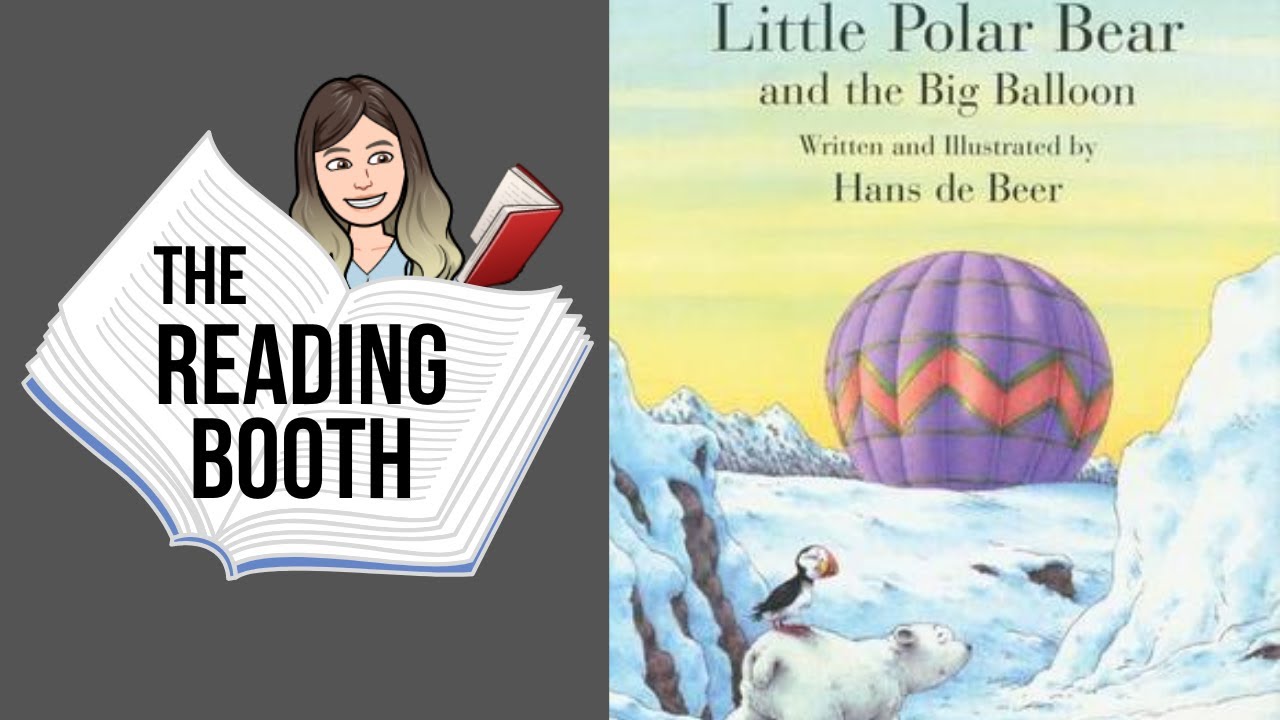 Little Polar Bear and the Big Balloon by Hans de Beer | Read Aloud for Kids | The Reading Booth