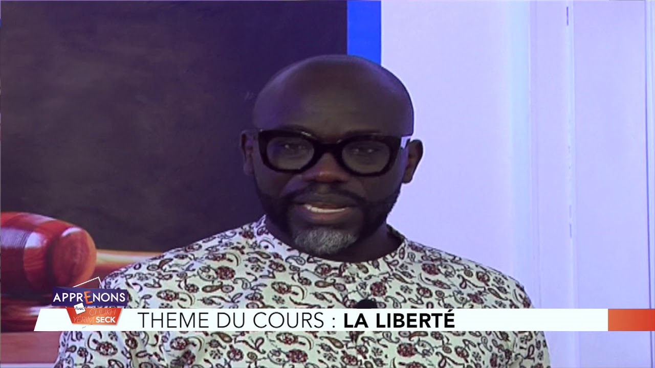 YerimPost - Apprenons cours n°1 : La liberté (Par Cheikh Yerim Seck)