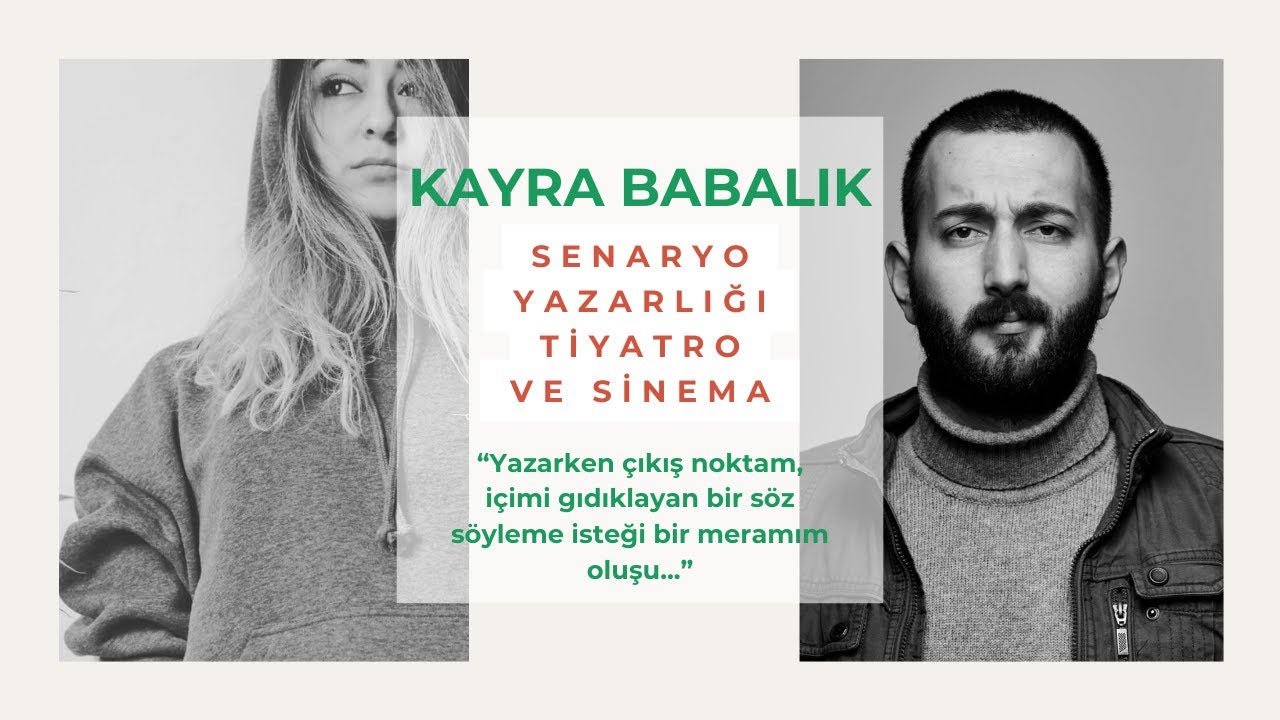Senarist Kayra Babalık ile tiyatro ve sinema yazarlığı ve sektör hakkında konuştuk.