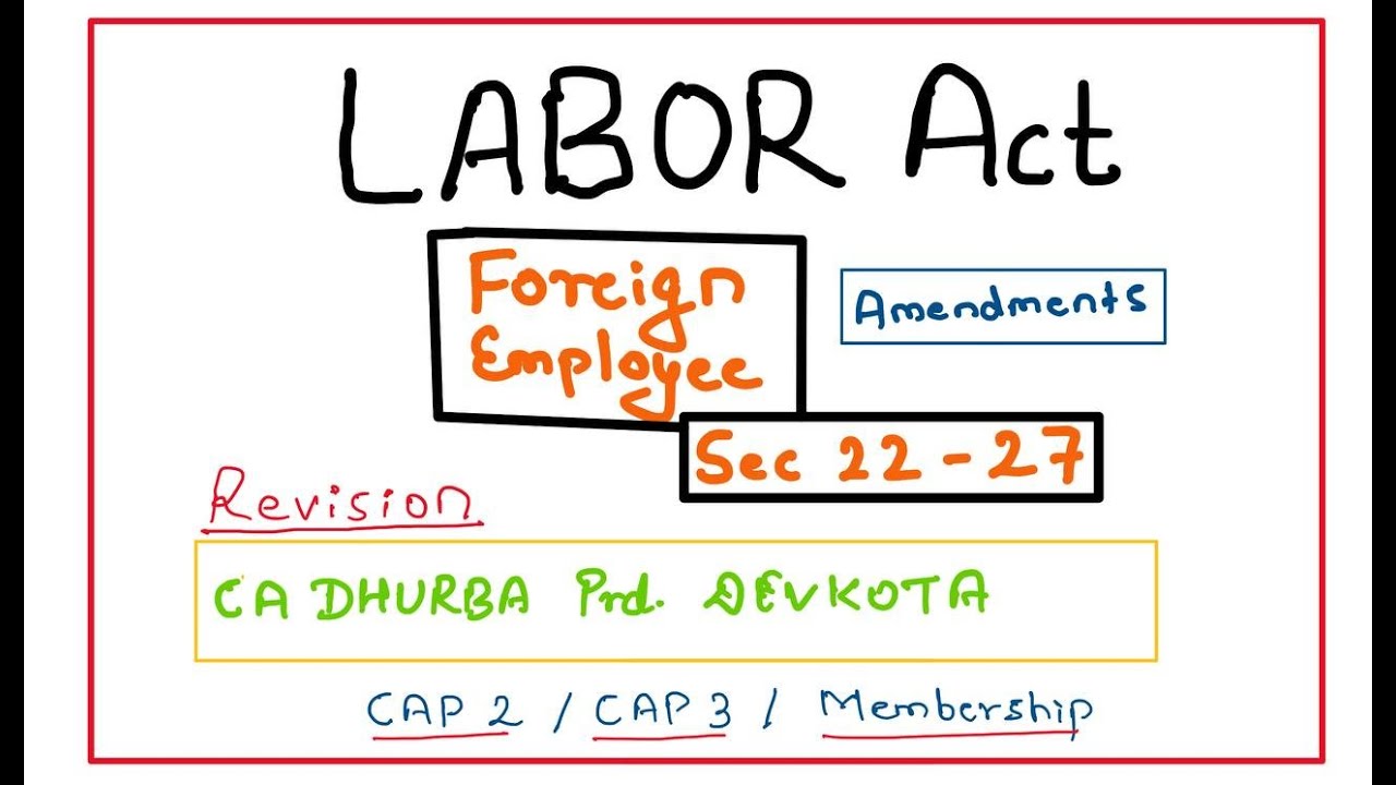 Labor Act 2074 - Revision Foreign Employment CAP II/CAP III/Membership -CA DPD