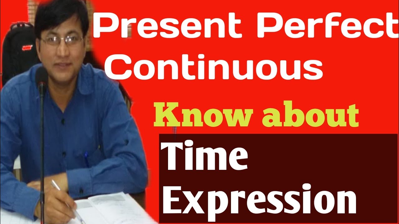 Present perfect continuous tense