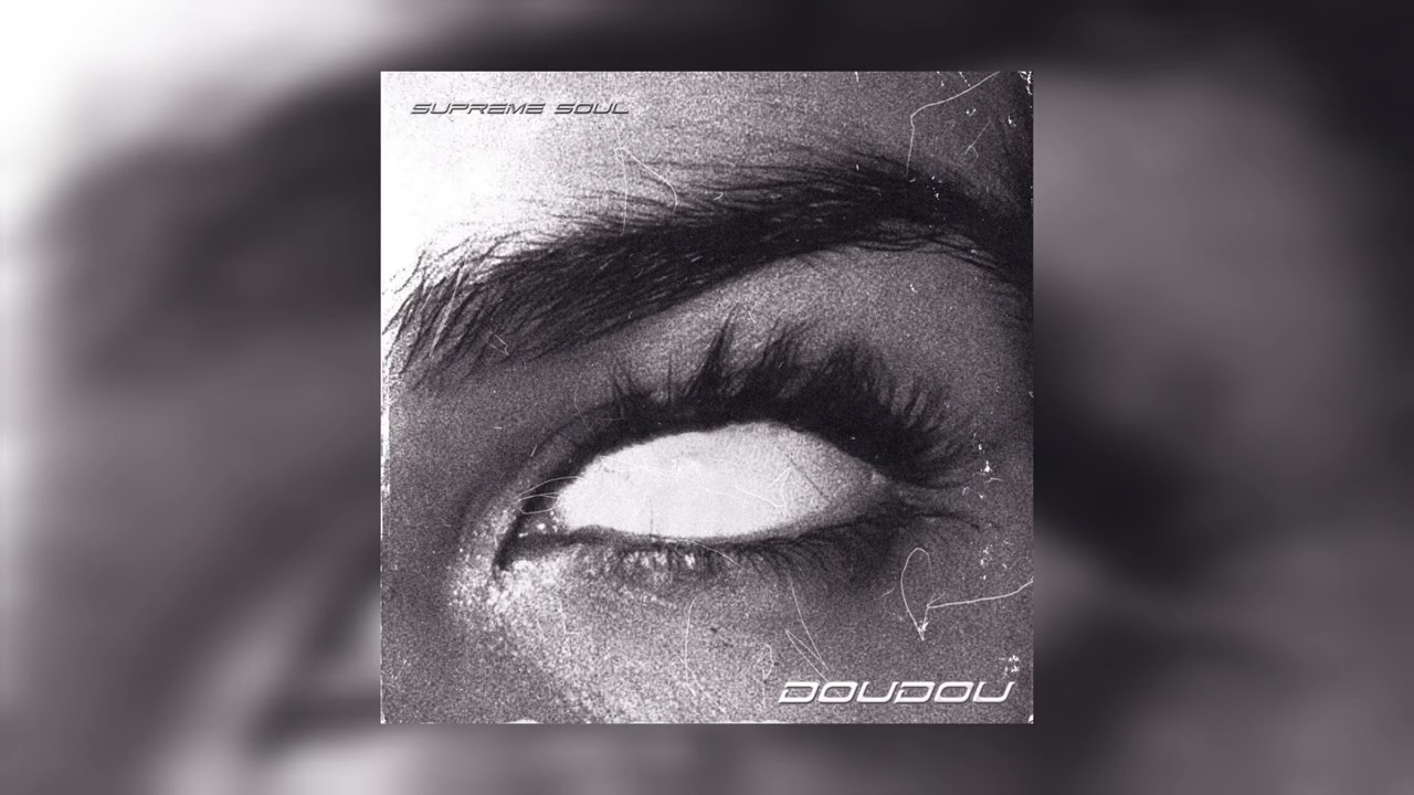 Supreme Soul - DOUDOU