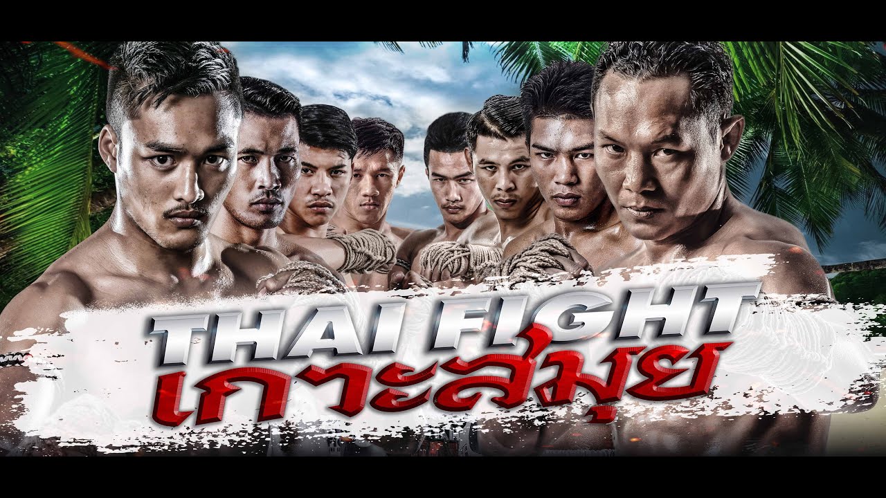 THAI FIGHT - SAMUI 2019 ENGLISH VERSION [RERUN]