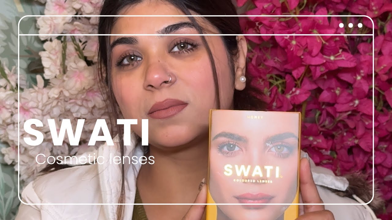 ✨ SWATI Cosmetic Lenses Review | Natural Look Coloured Lenses ✨ #SwatiLenses #ColouredLensesReview 