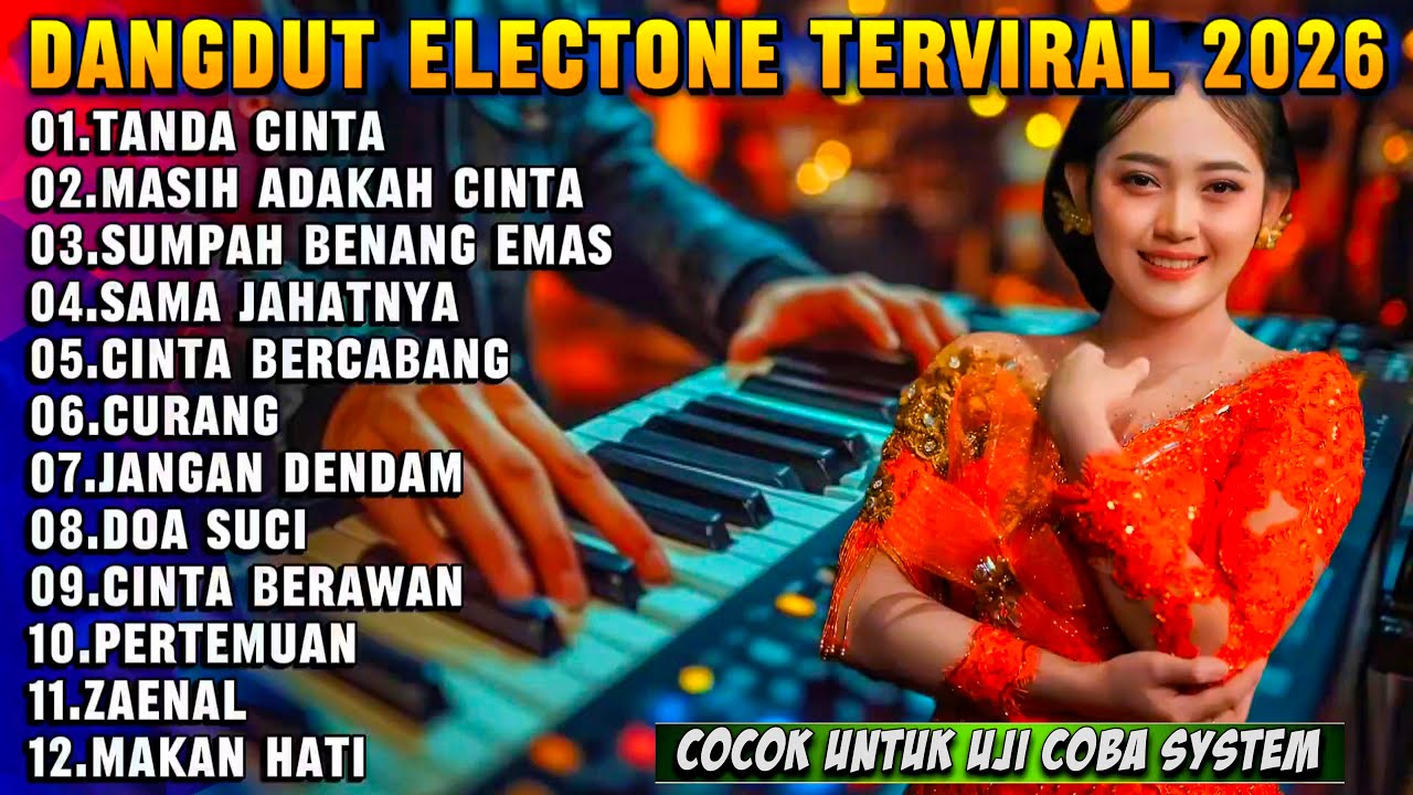 DANGDUT ELECTONE LAGU PALING ASIK BUAT TEMAN NGOPI - COCOK UNTUK CEK SOUND 2026 AUDIO JERNIH