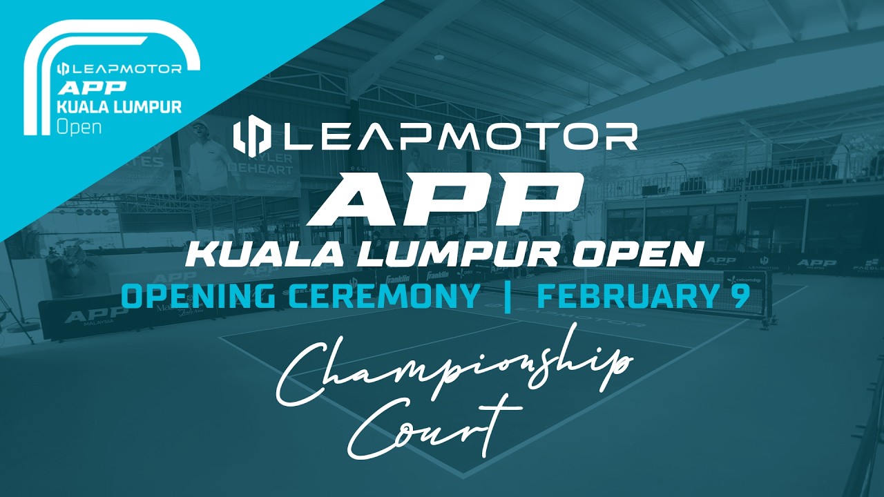 2026 APP Kuala Lumpur Open - Opening Ceremony