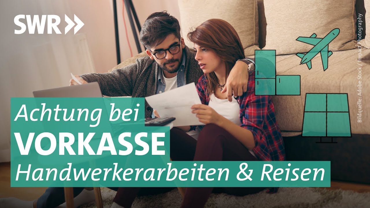 Vorsicht bei Vorkasse: Die Risiken bei Reisen und Handwerksleistungen | Marktcheck SWR