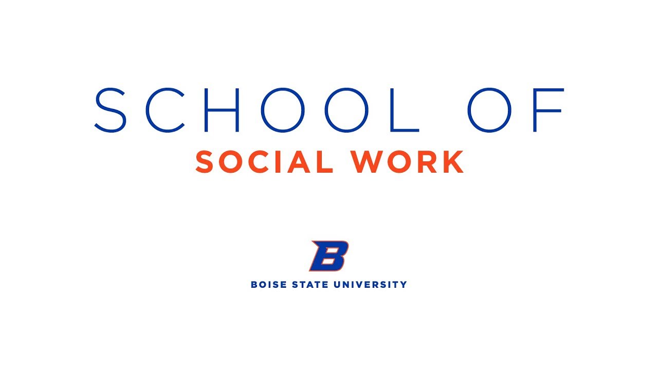 The School of Social Work at Boise State