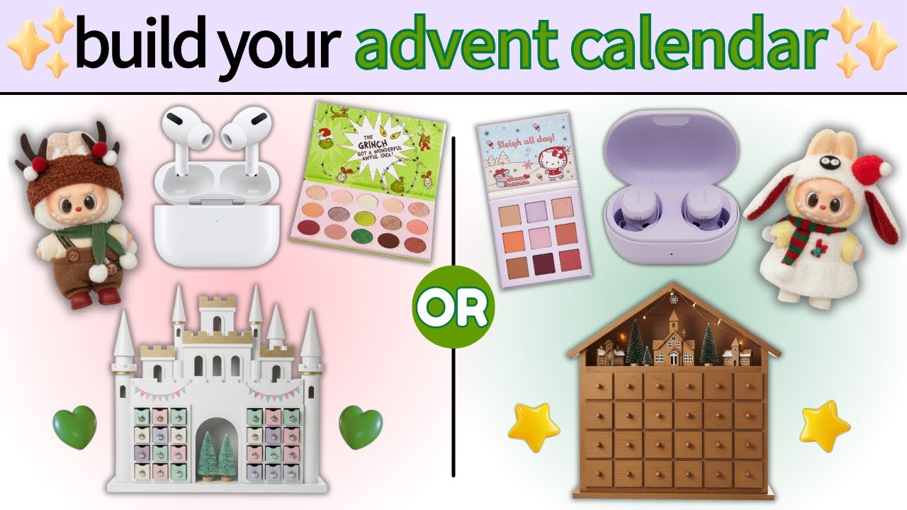 Build Your DREAM Christmas Advent Calendar! 🎄✨ This or That