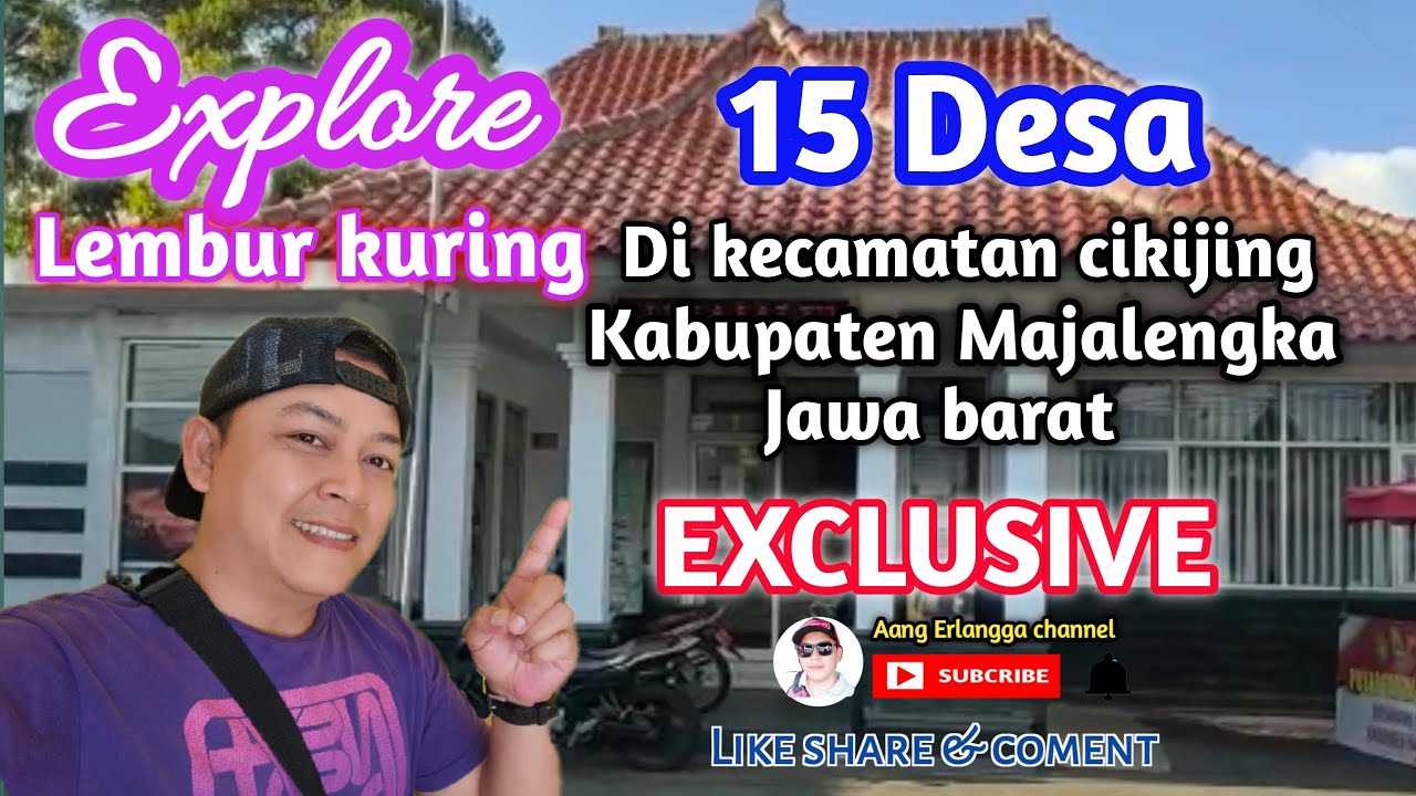 INILAH 15 DESA DI KECAMATAN CIKIJING] #Aangerlanggachannel