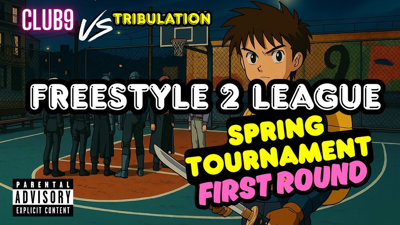 Freestyle2 League Spring Tourney Round 1 Club9 vs Tribulation