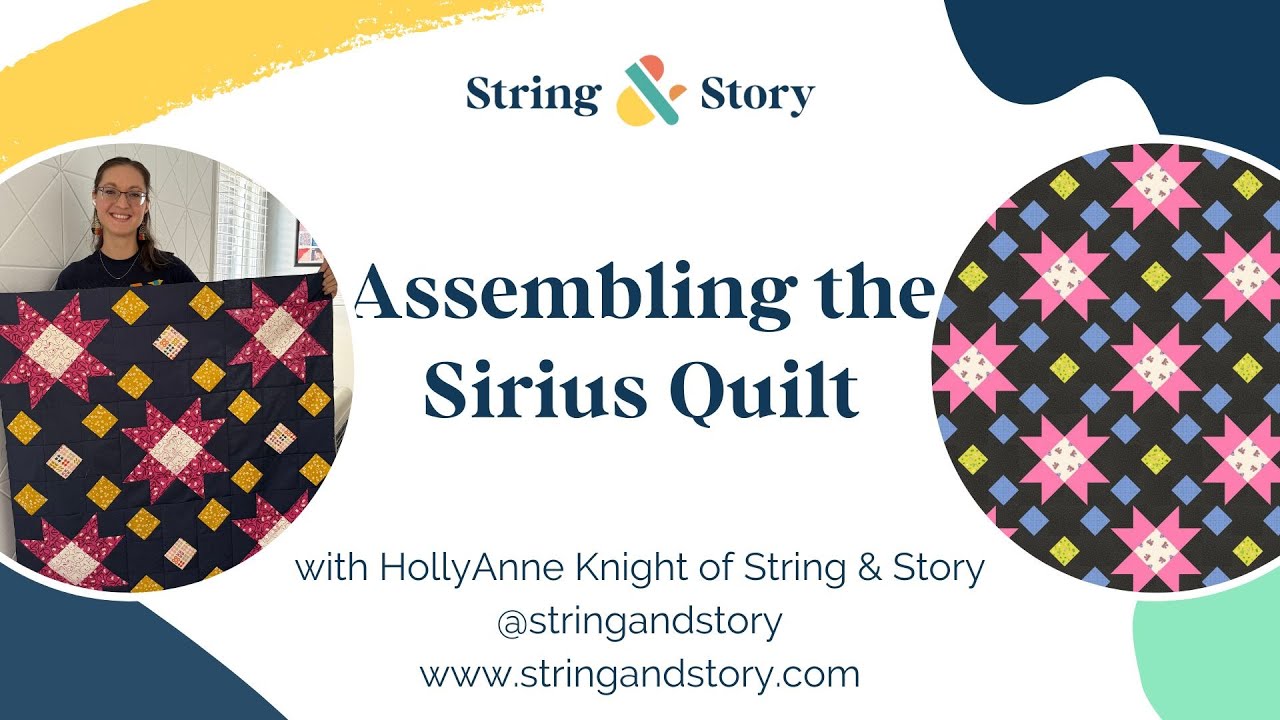 Sirius QAL: Quilt Top Assembly