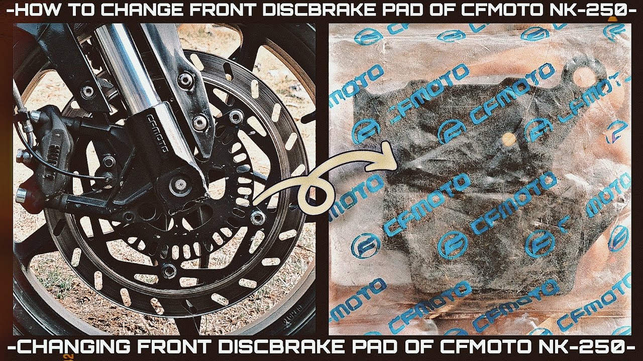HOW TO CHANGE FRONT DISC-BRAKE PAD OF CFMOTONK-250|CHANGING FRONT DISC-BRAKE PAD OF CFMOTO NK-250!🛠