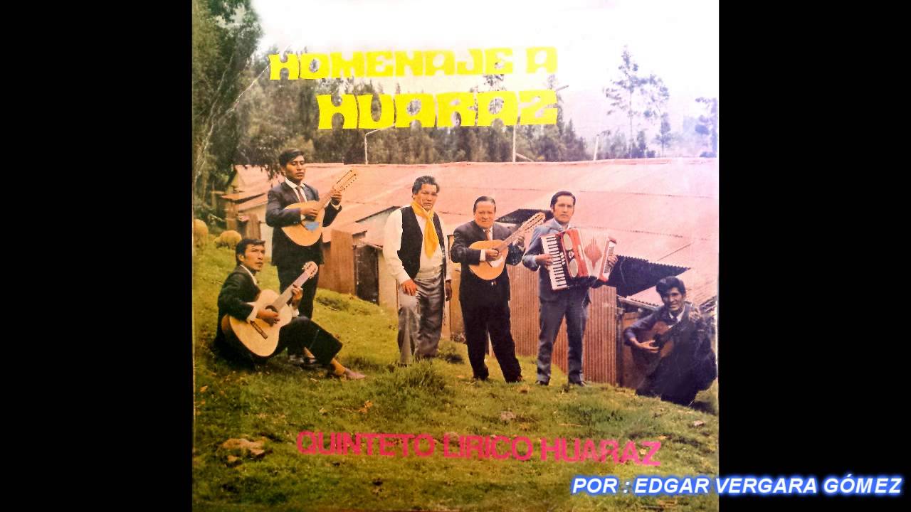 HOMENAJE A HUARAZ   QUINTETO LIRICO