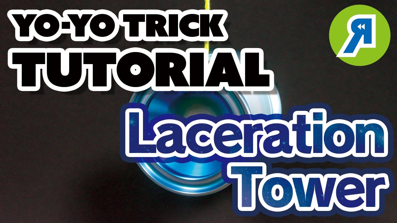 [Yo-Yo Extra Trick] 1A Laceration Tower / ラセレーション・タワー【ヨーヨー】
