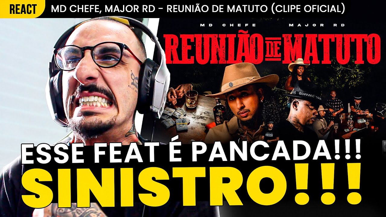 TRAMPO LOKO!!! MD CHEFE FT. MAJOR RD - REUNIÃO DE MATUTO [REAÇÃO]